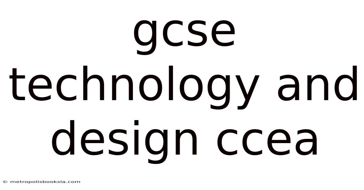 Gcse Technology And Design Ccea