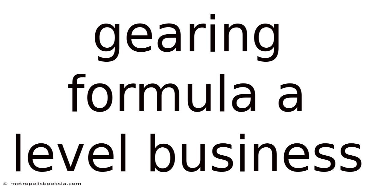 Gearing Formula A Level Business