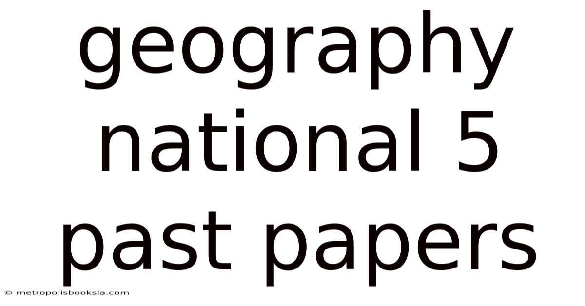 Geography National 5 Past Papers