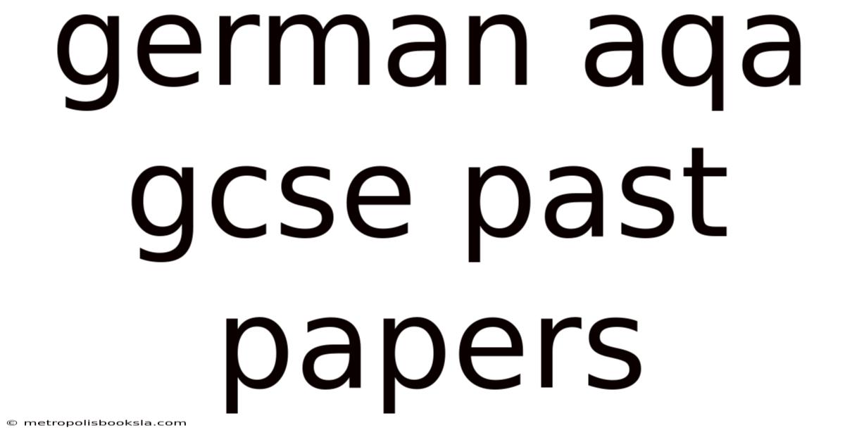 German Aqa Gcse Past Papers