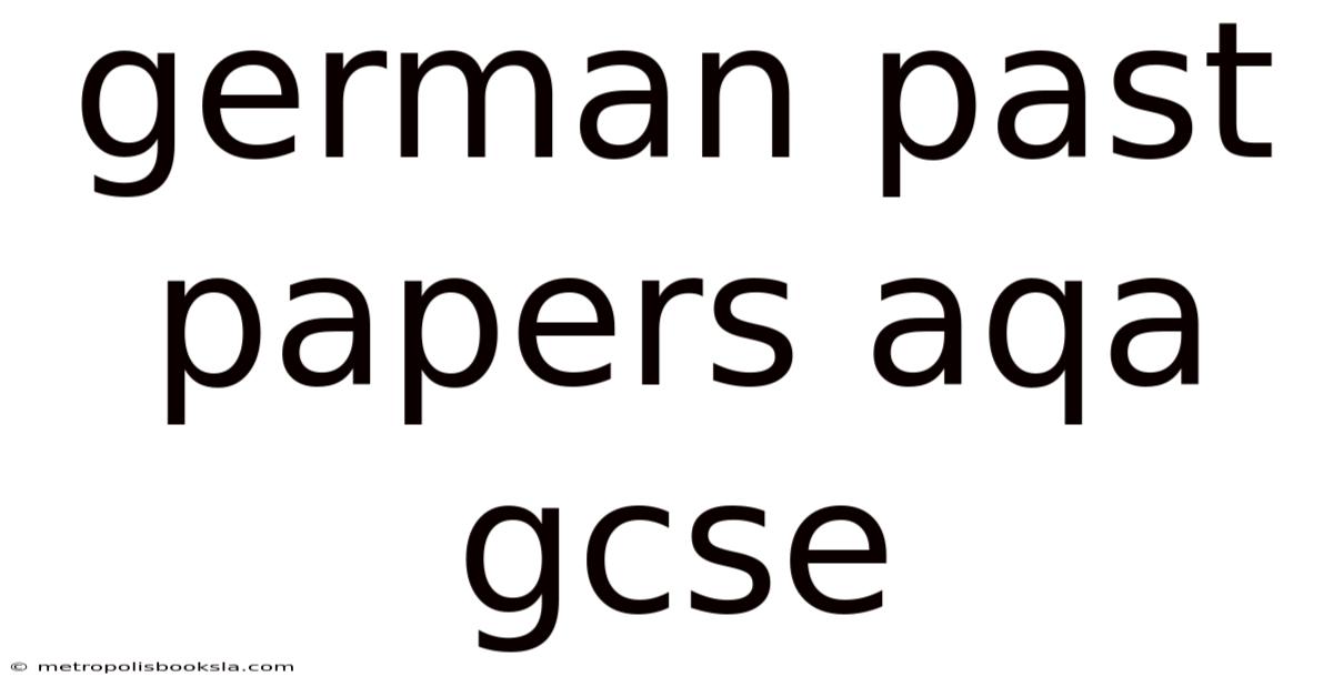 German Past Papers Aqa Gcse