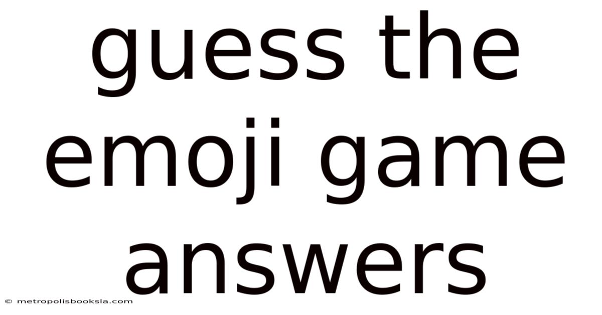 Guess The Emoji Game Answers