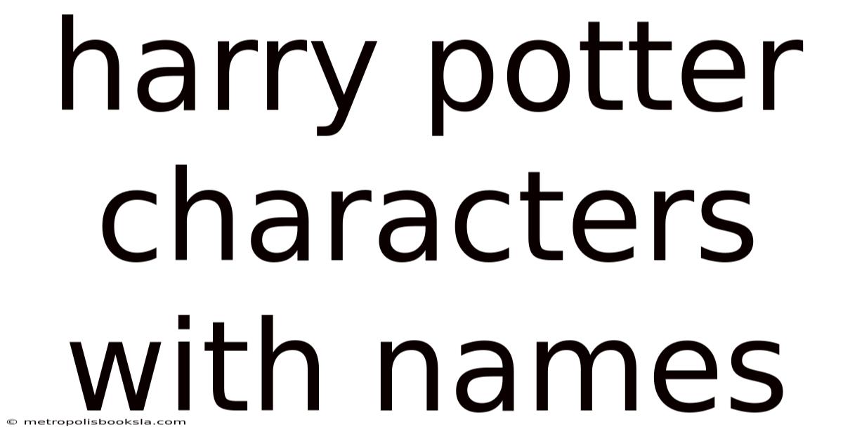 Harry Potter Characters With Names
