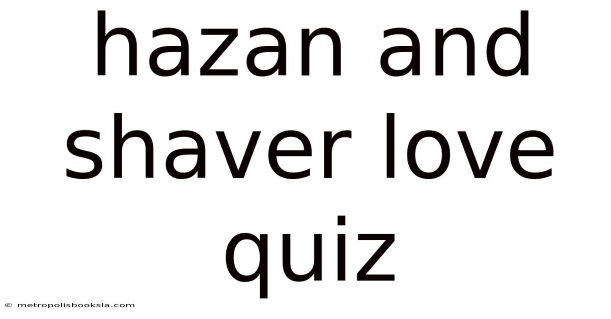 Hazan And Shaver Love Quiz