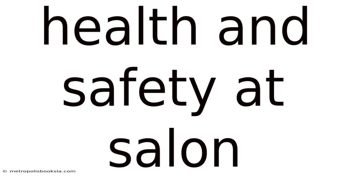 Health And Safety At Salon