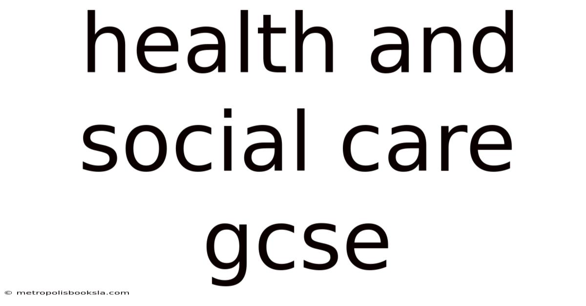Health And Social Care Gcse