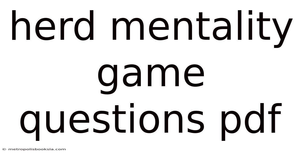 Herd Mentality Game Questions Pdf
