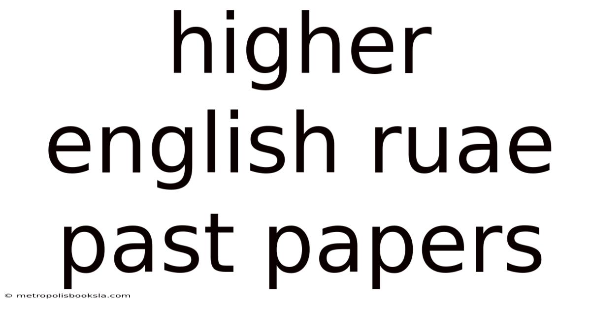 Higher English Ruae Past Papers