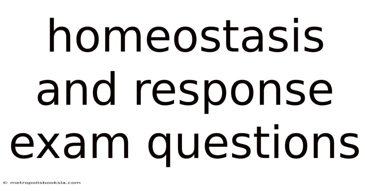 Homeostasis And Response Exam Questions