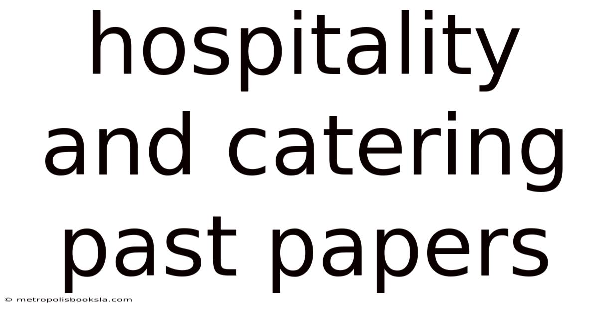 Hospitality And Catering Past Papers
