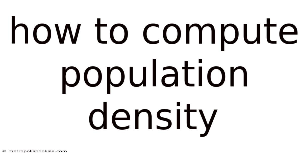 How To Compute Population Density