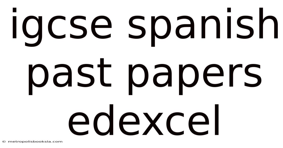 Igcse Spanish Past Papers Edexcel