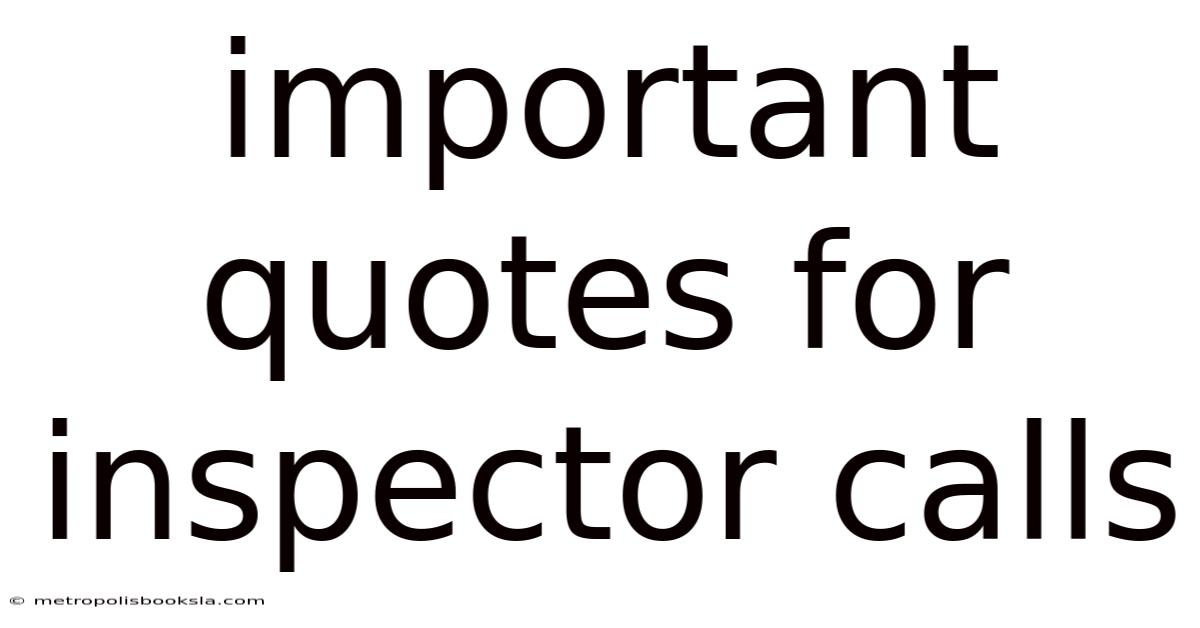 Important Quotes For Inspector Calls