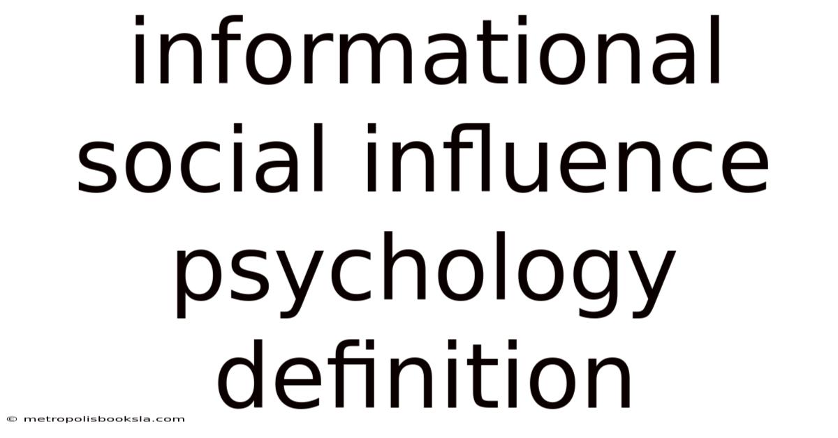 Informational Social Influence Psychology Definition