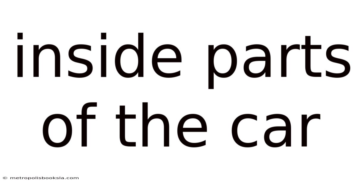 Inside Parts Of The Car