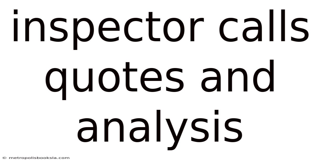 Inspector Calls Quotes And Analysis