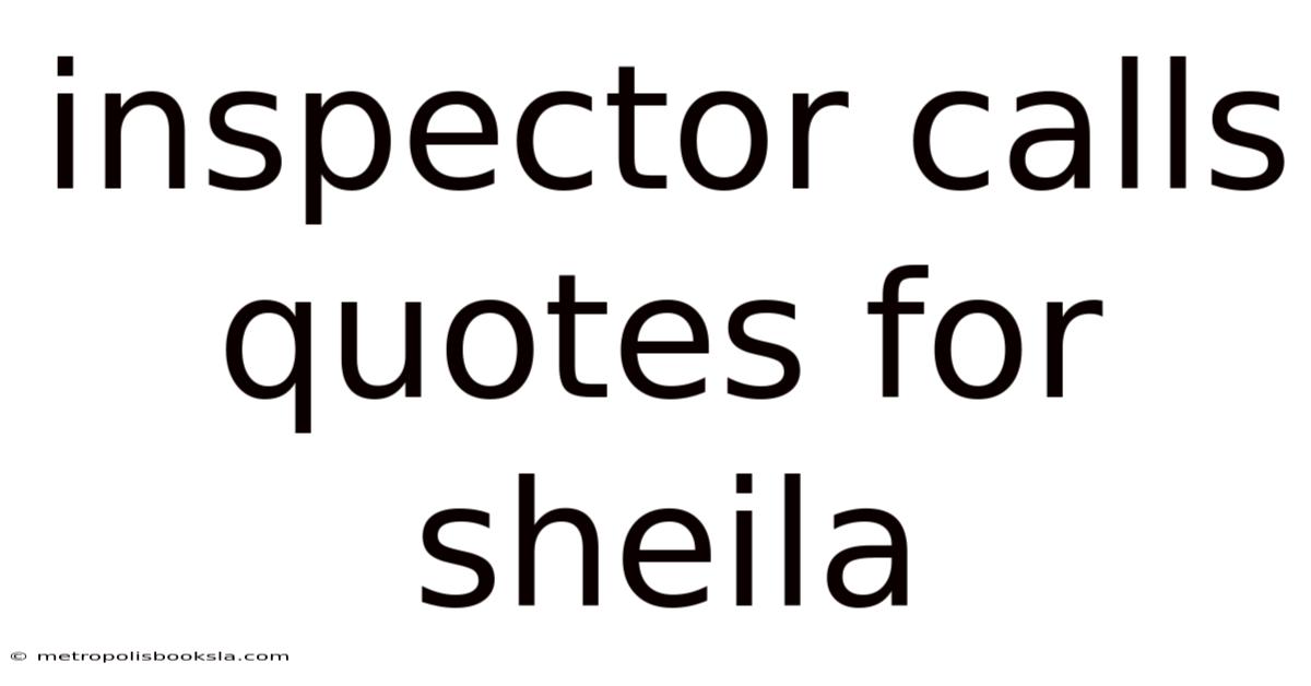 Inspector Calls Quotes For Sheila