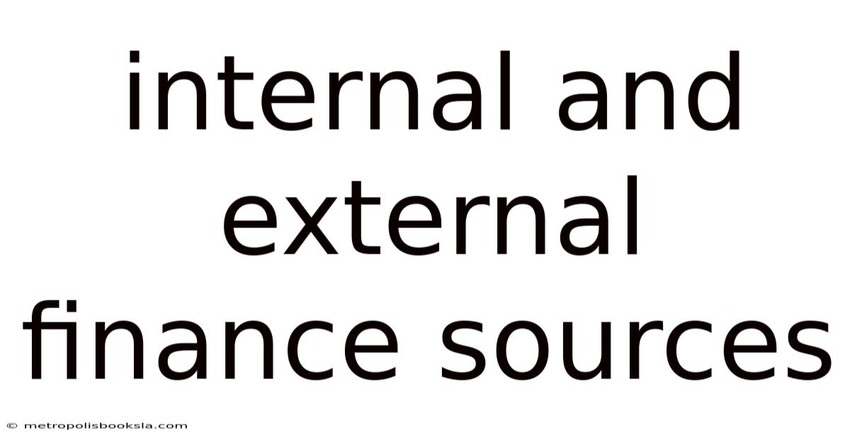 Internal And External Finance Sources