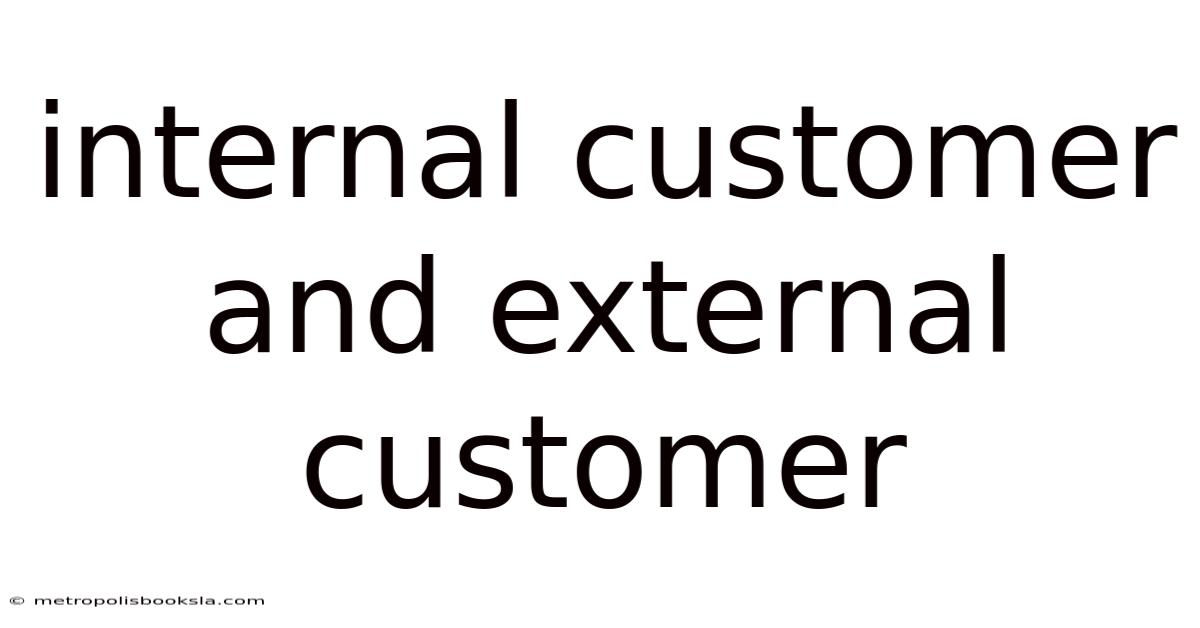 Internal Customer And External Customer