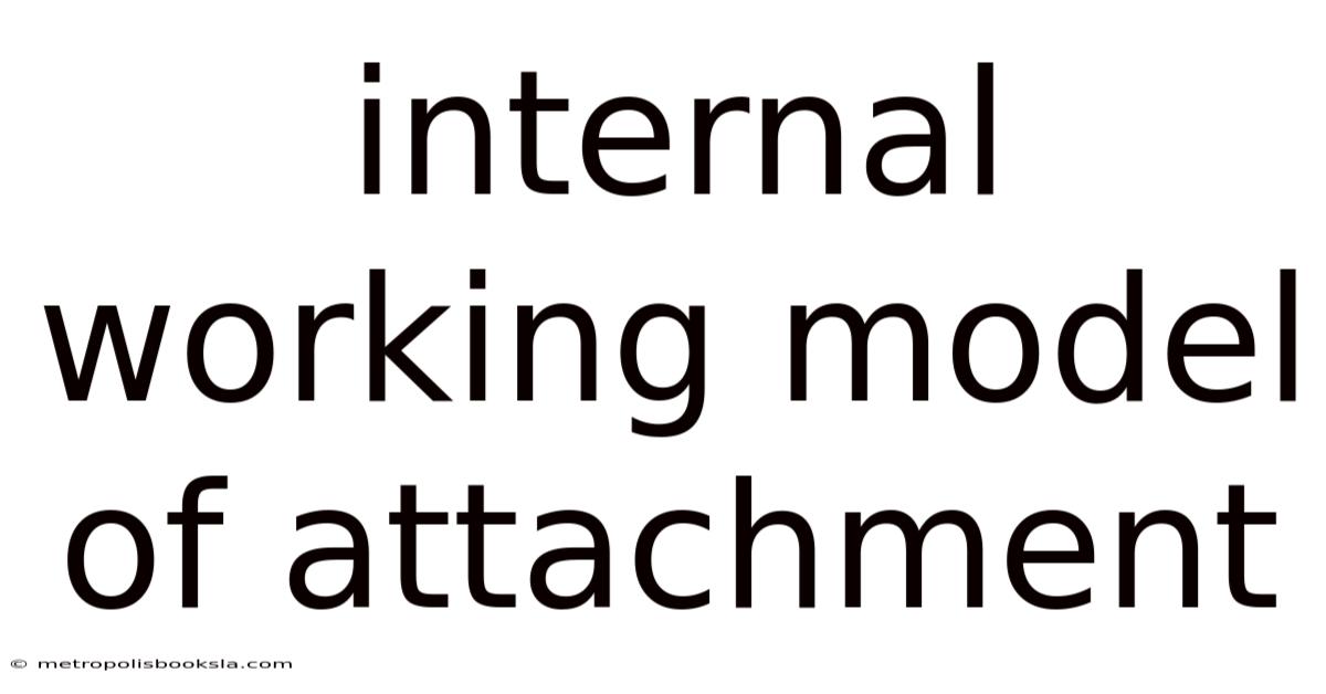 Internal Working Model Of Attachment