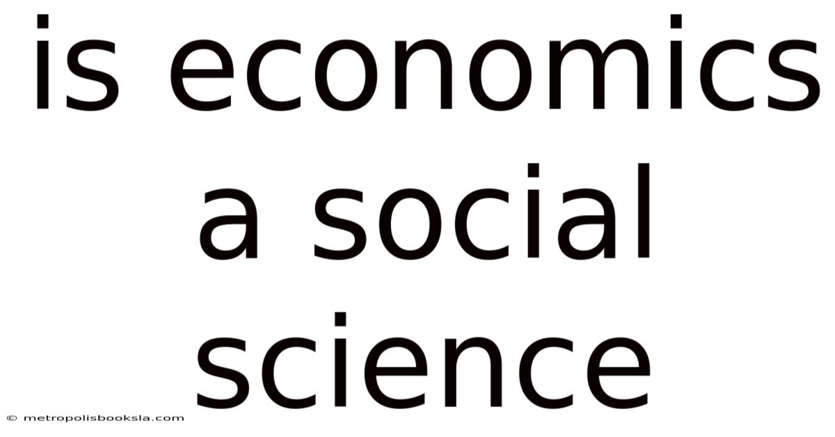 Is Economics A Social Science
