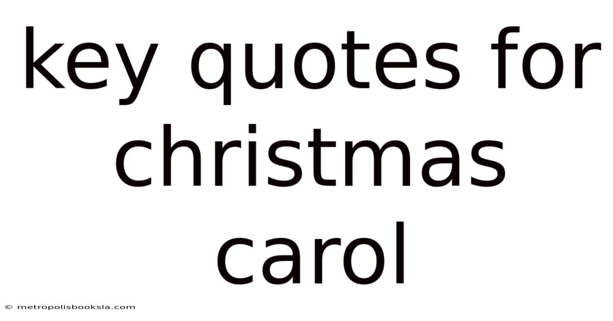 Key Quotes For Christmas Carol