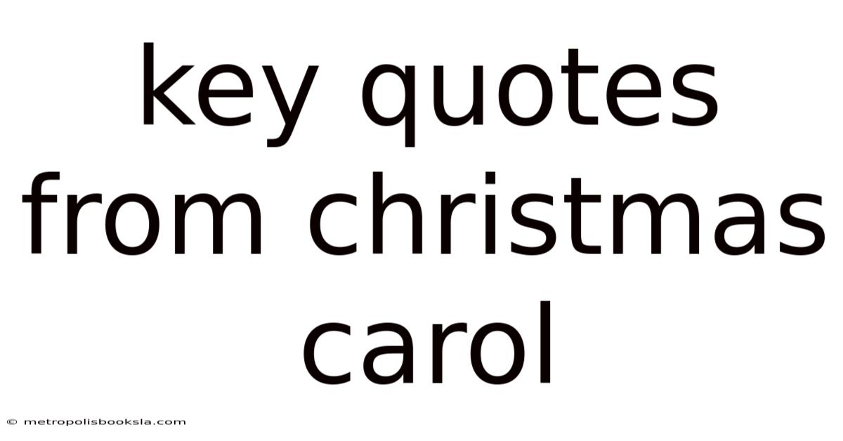 Key Quotes From Christmas Carol