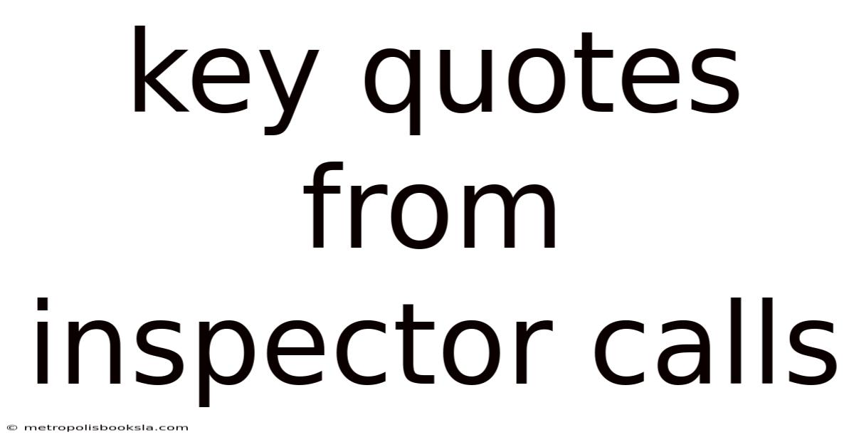 Key Quotes From Inspector Calls