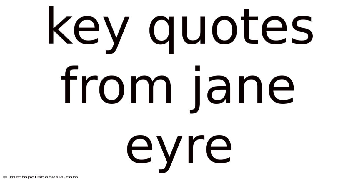 Key Quotes From Jane Eyre