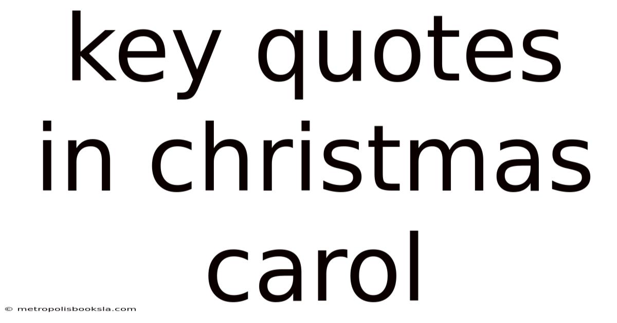 Key Quotes In Christmas Carol