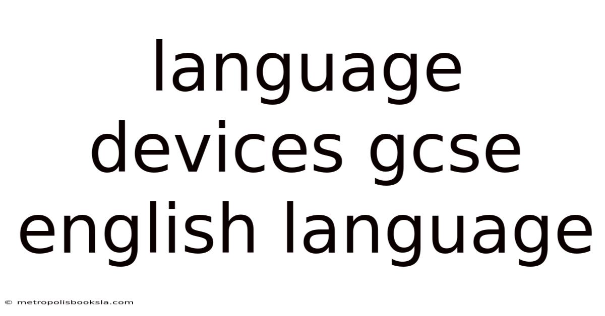 Language Devices Gcse English Language