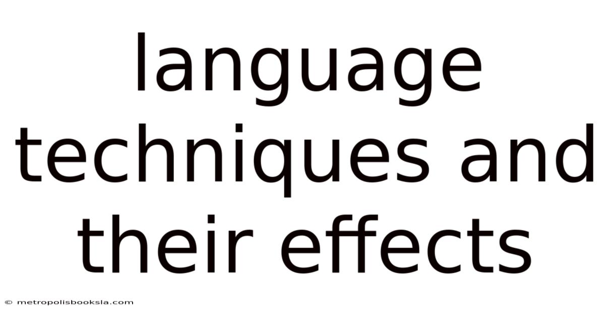 Language Techniques And Their Effects