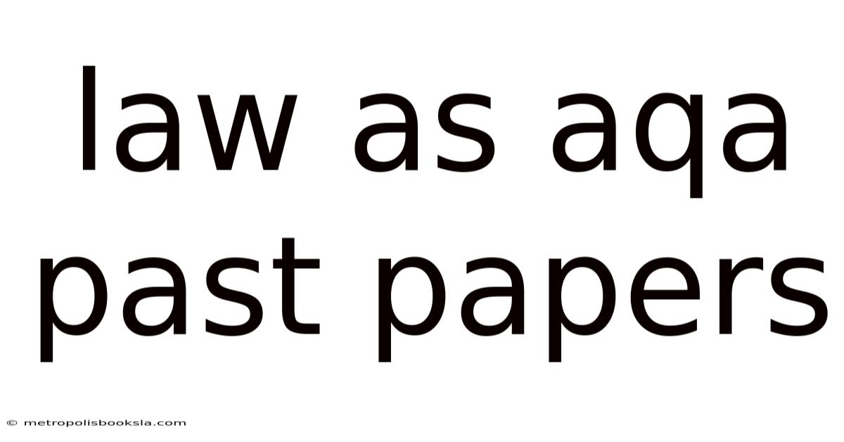 Law As Aqa Past Papers