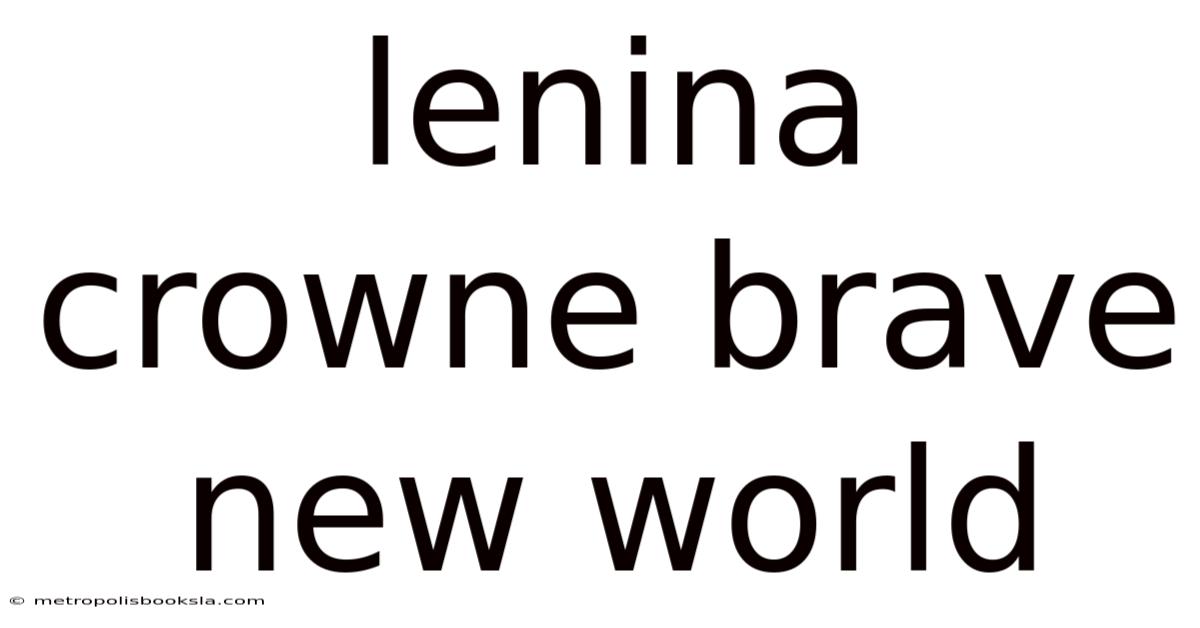 Lenina Crowne Brave New World