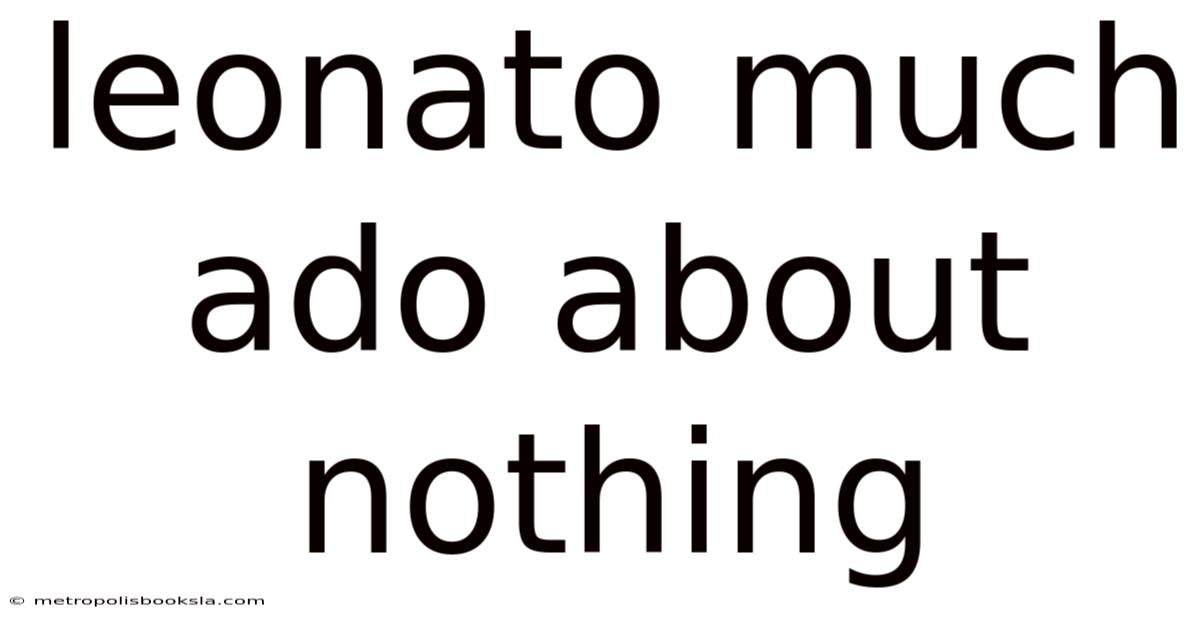 Leonato Much Ado About Nothing