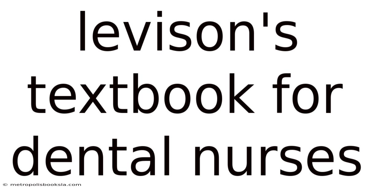 Levison's Textbook For Dental Nurses