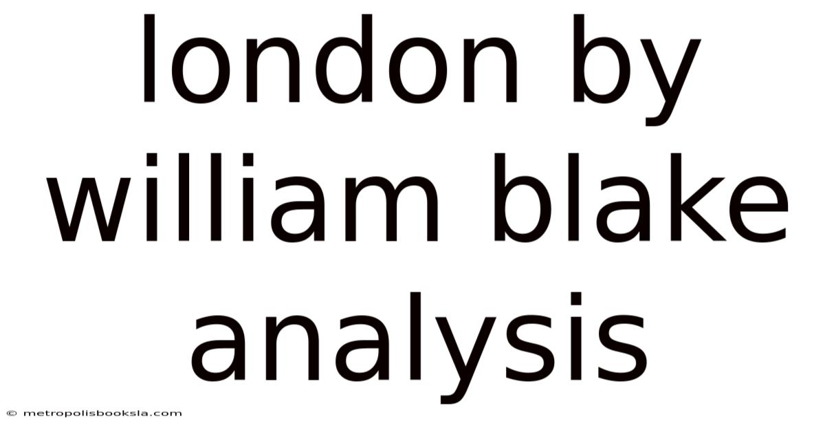 London By William Blake Analysis