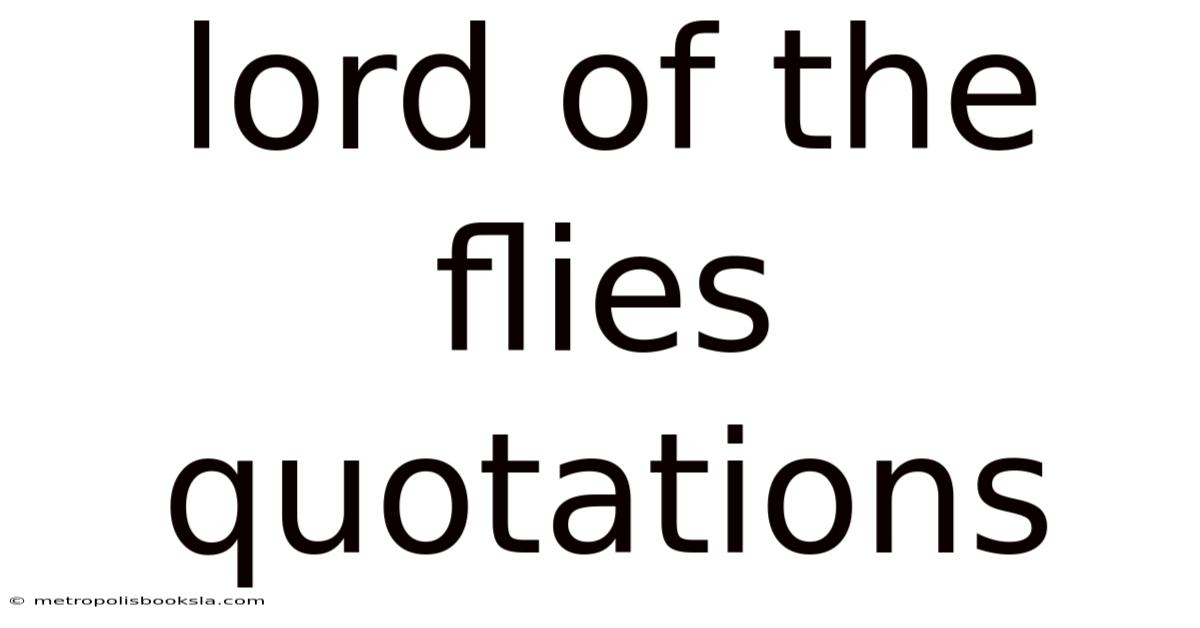Lord Of The Flies Quotations
