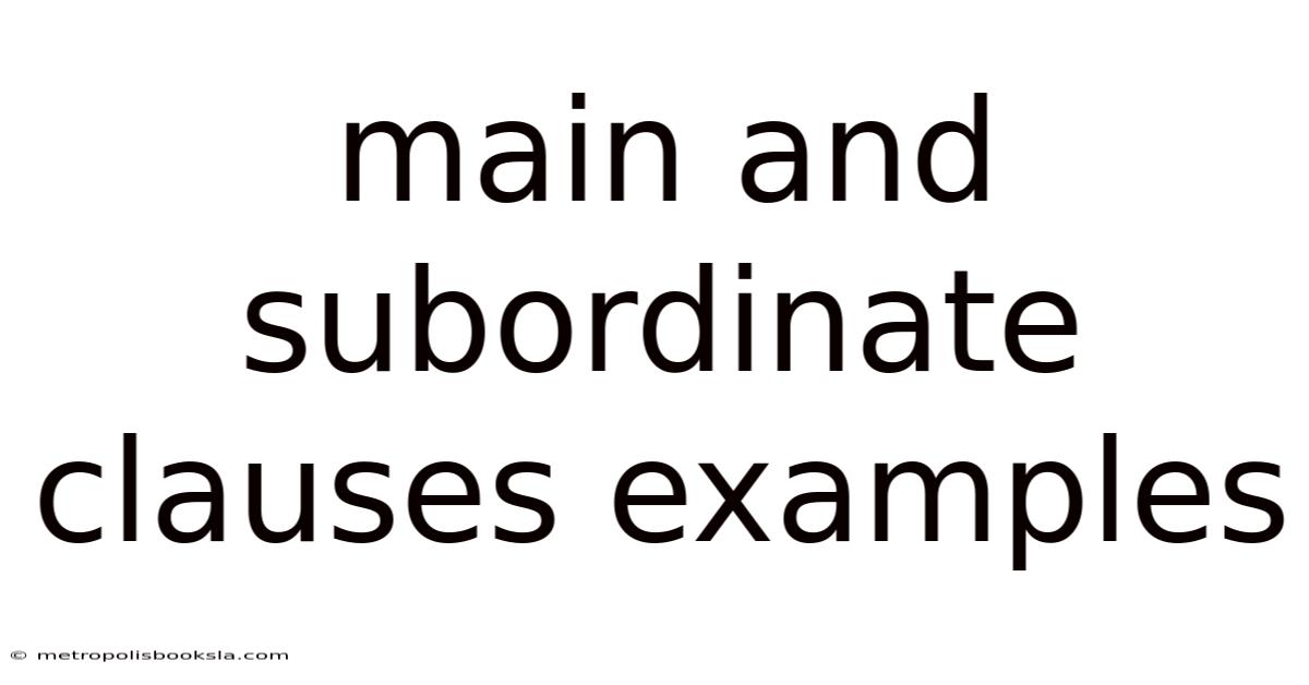 Main And Subordinate Clauses Examples