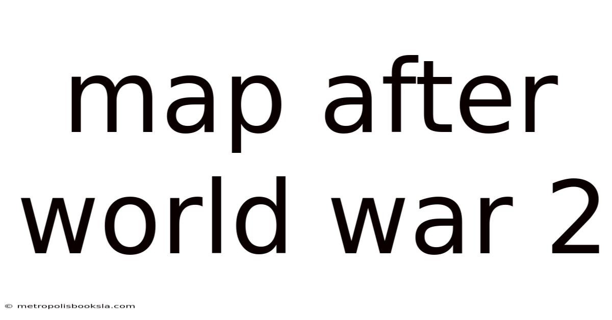 Map After World War 2