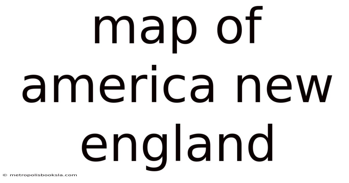 Map Of America New England