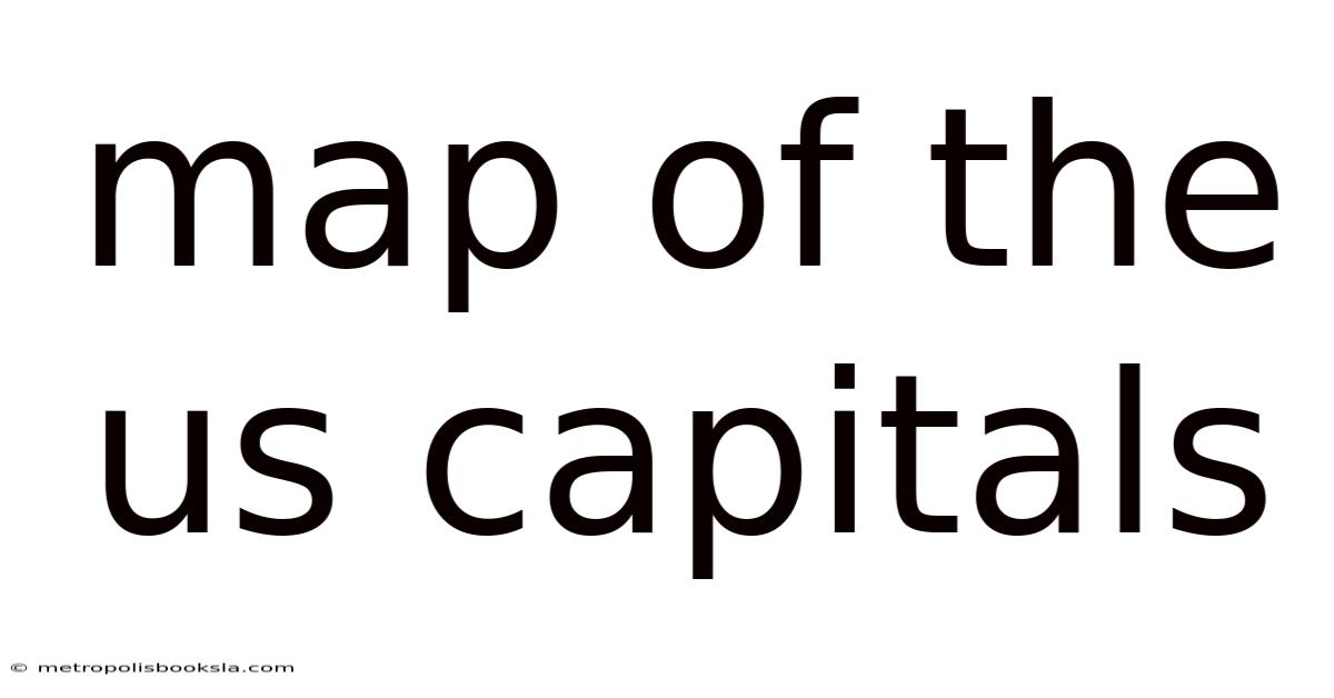 Map Of The Us Capitals
