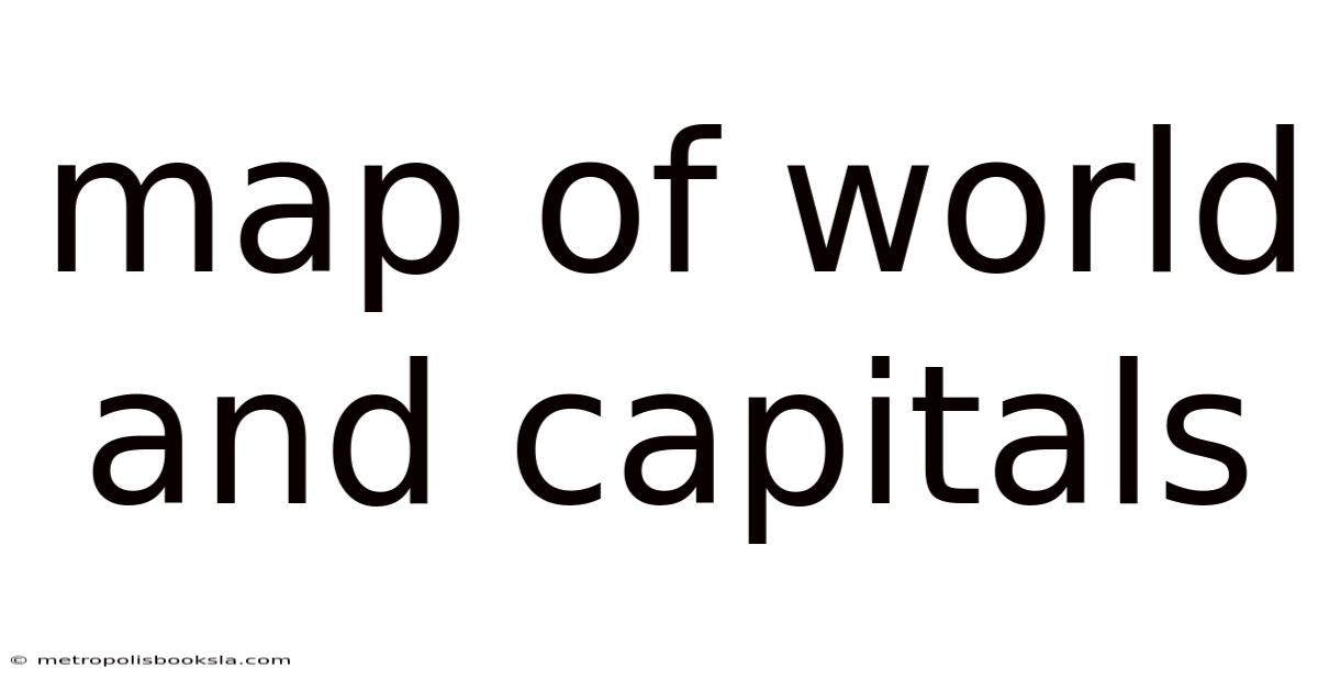Map Of World And Capitals