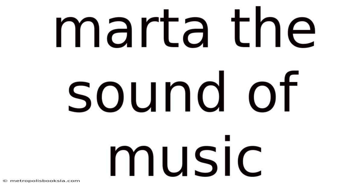 Marta The Sound Of Music
