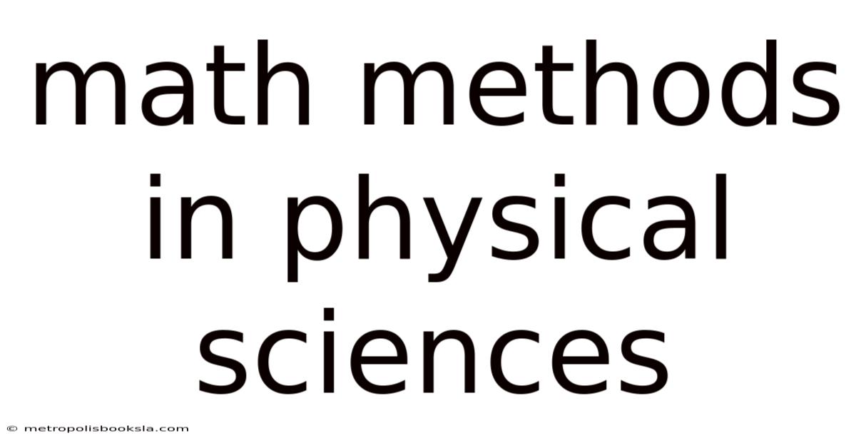 Math Methods In Physical Sciences