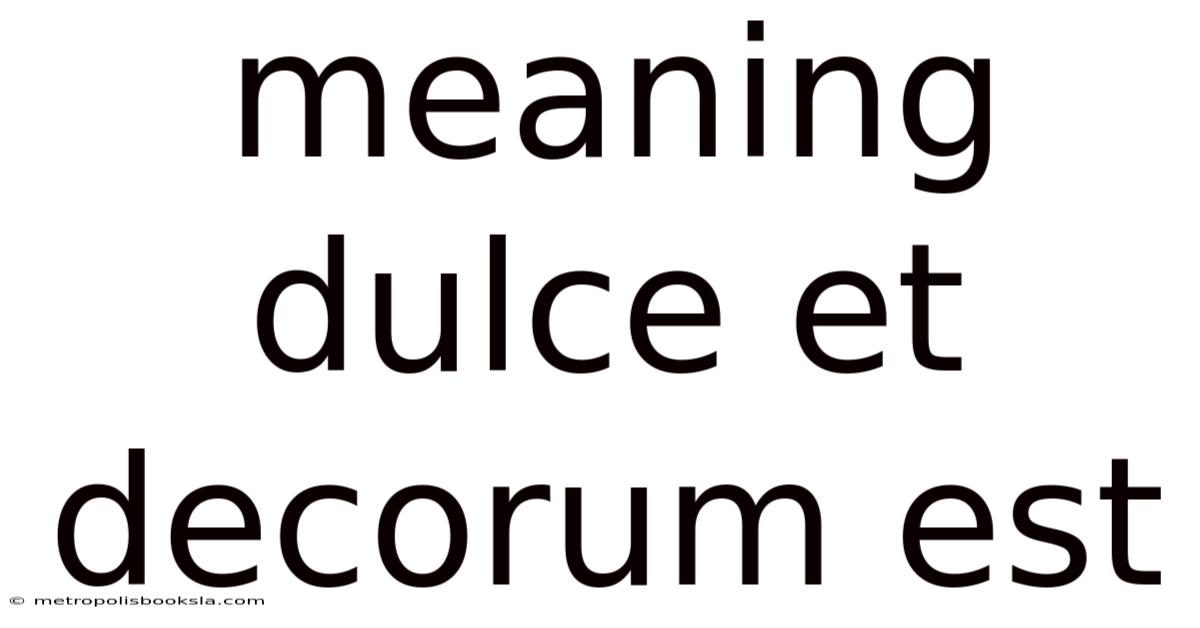 Meaning Dulce Et Decorum Est