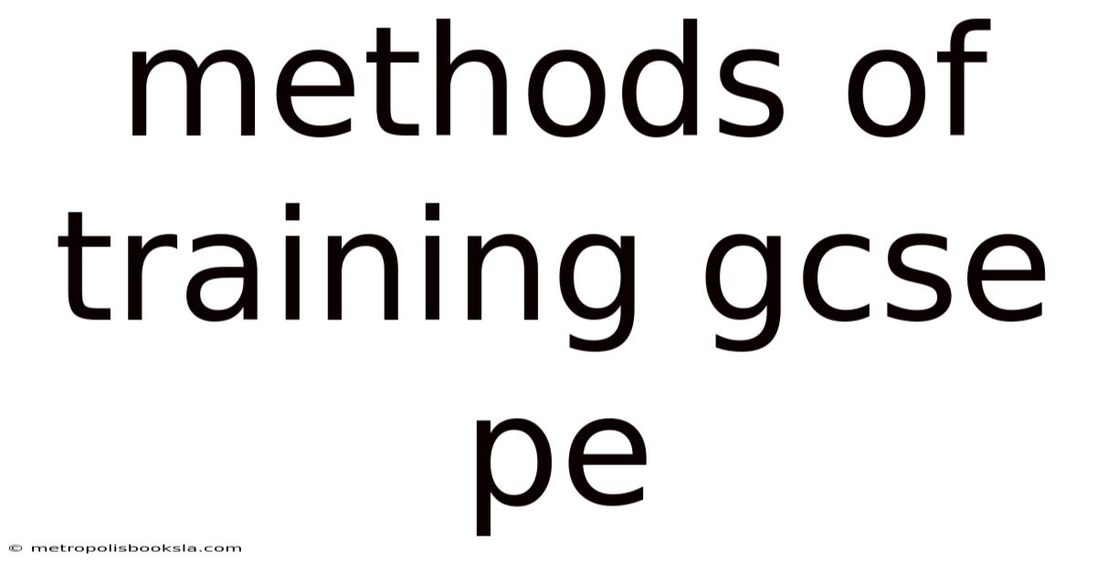 Methods Of Training Gcse Pe