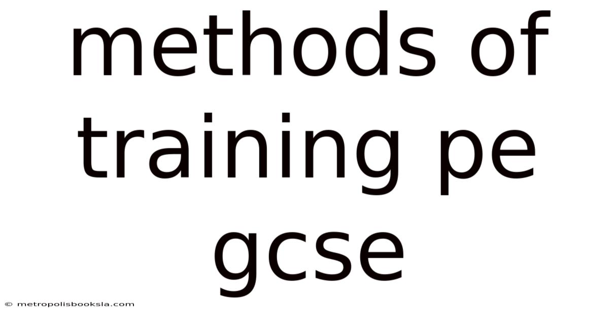 Methods Of Training Pe Gcse