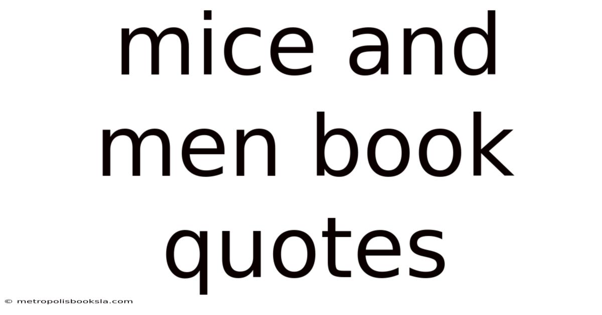 Mice And Men Book Quotes