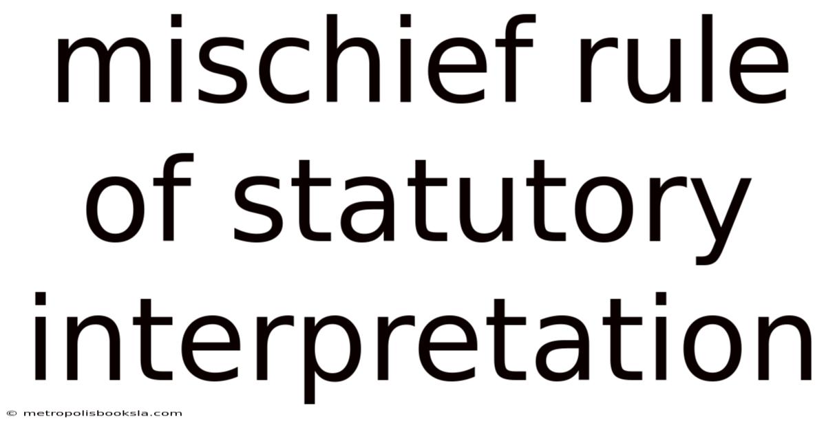 Mischief Rule Of Statutory Interpretation